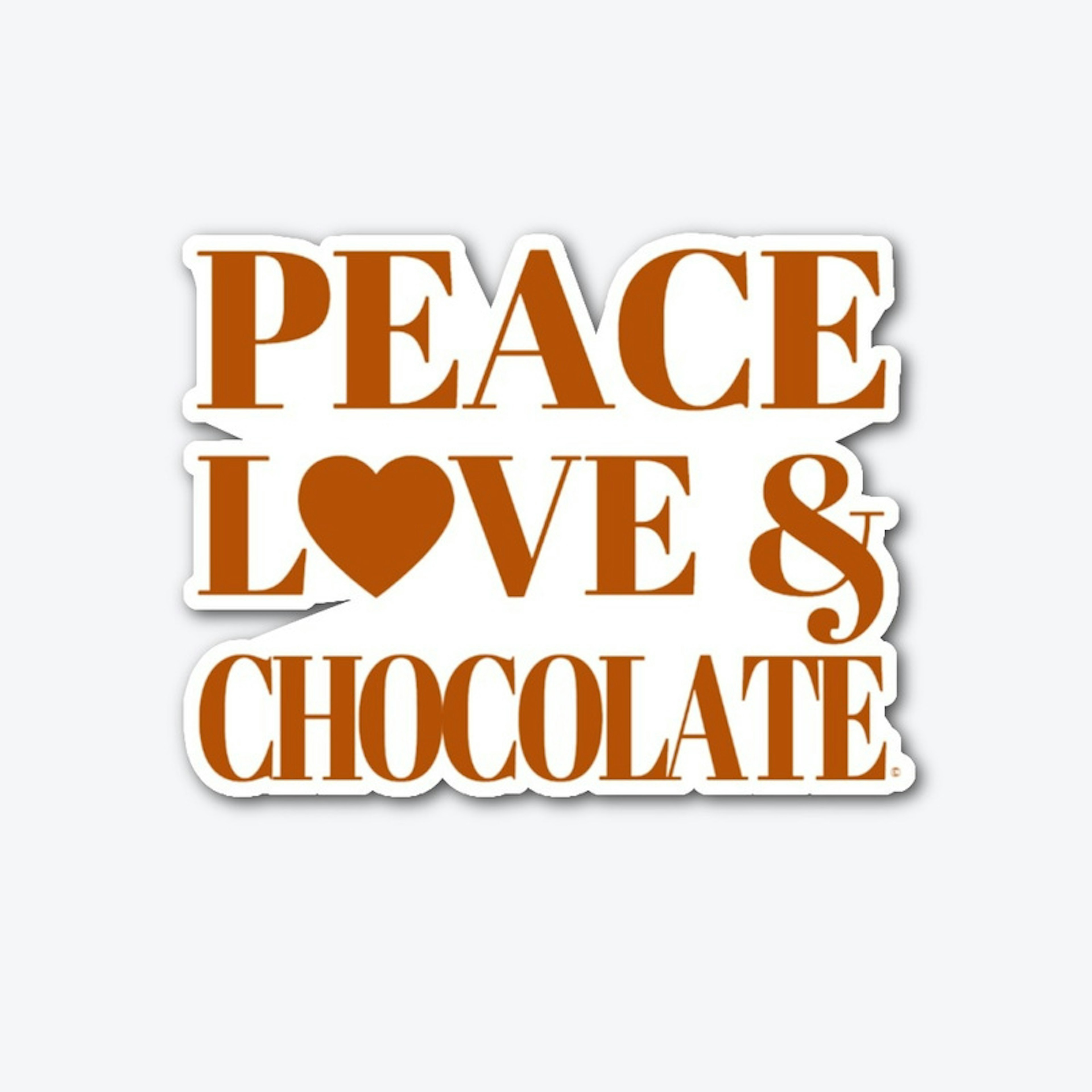 Peace, Love & Chocolate